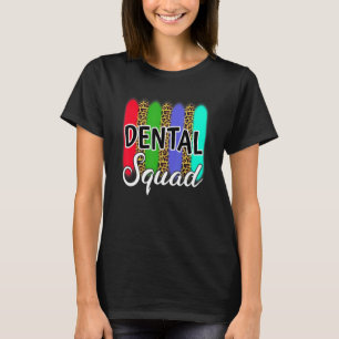 T-shirt Escouade dentaire Empreinte de léopard Dentiste De
