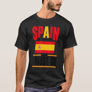 T-shirt Espagne Espagne Espagne Drapeau Espagne Appelle Et