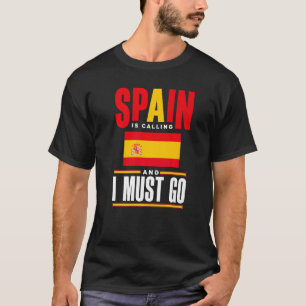 T-shirt Espagne Espagne Espagne Drapeau Espagne Appelle Et