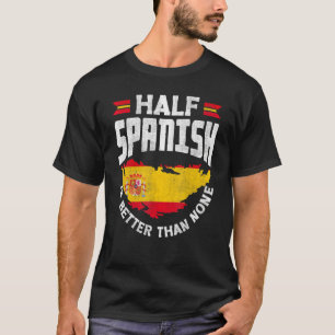 T-shirt Espagne Espagnol Espagne Drapeau Moitié Espagnol e