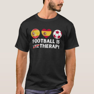 T-shirt Espagne Le football est comme la thérapie