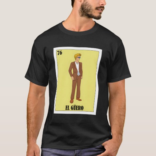 T-shirt Espagnol Blonde Guy Lottery Cadeau Mexicain El Gue (Devant)