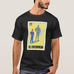 T-shirt Espagnol Enfermero Loterie Mexicaine El Homme Infi