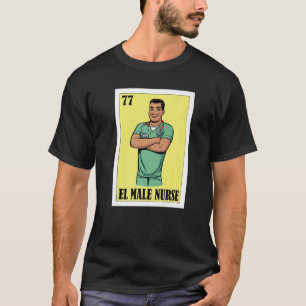 T-shirt Espagnol Enfermero Loterie Mexicaine El Homme Infi
