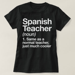 T-shirt Espagnol Enseignant Définition Funny School