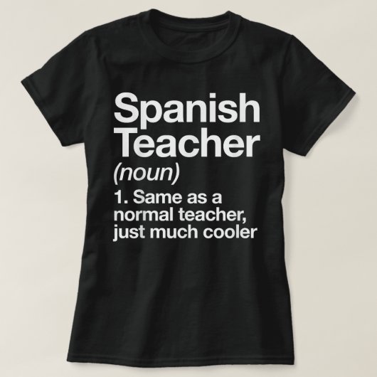 T-shirt Espagnol Enseignant Définition Funny School (Design devant)