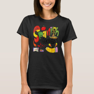 T-shirt Espagnol Teacher You Had Me At Hola