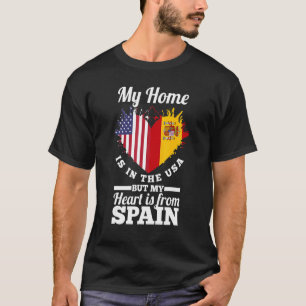 T-shirt Espana Ma Maison Est Aux Etats-Unis Mais Mon Coeur