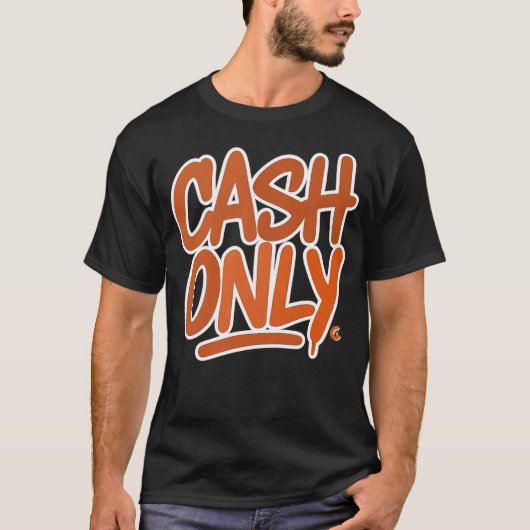 T-shirt Espèces uniquement -Tee (Devant)