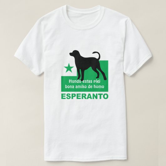 T-shirt Esperanto / "Hundo estas plej bona amiko de homo", (Design devant)