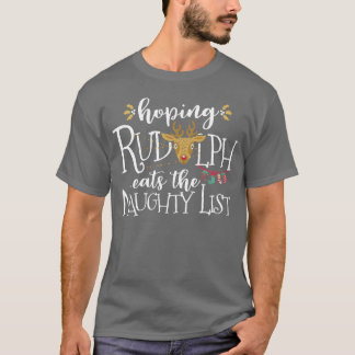 T-shirt Espérer Rudolph Eatshe Naughty List Funny Xmas vin