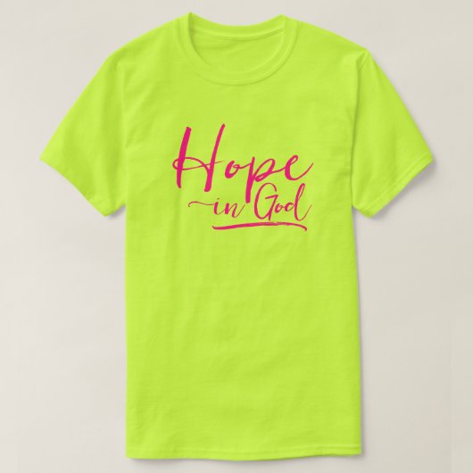 T-shirt Espoir en Dieu Fun Neon Jaune Citation chrétienne (Design devant)