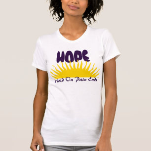 T-shirt "ESPOIR : Tenez sur la douleur finit "
