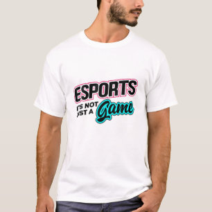 T-shirt Esports Ce n'est pas juste un jeu vidéo Joueur Gee