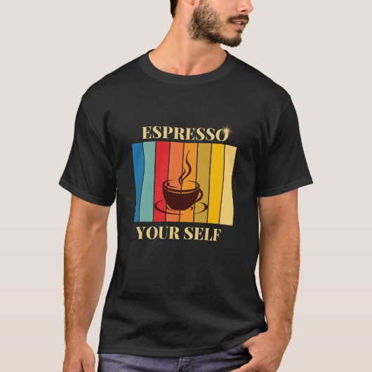 T-SHIRT ESPRESSO YOUR SELF (Devant)