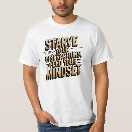 T-shirt Esprit, Affamez Vos Distractions, Motivationnel (Devant)