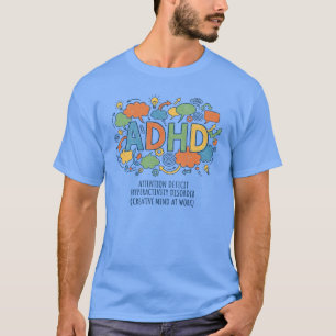T-shirt Esprit Créatif ADHD au Travail Conception Colorée