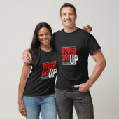 T-shirt Esprit Inarrêtable – Conception Ne Jamais Abandonn (Unisexe)