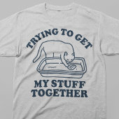 T-shirt Essayer de Rassembler Mes Affaires Chat Drôle