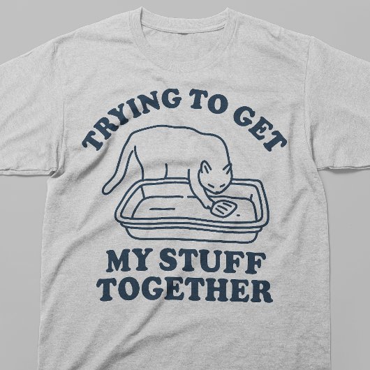 T-shirt Essayer de Rassembler Mes Affaires Chat Drôle
