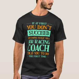 T-shirt Essayez De Faire Ce Que Votre Coach De Course Aéri