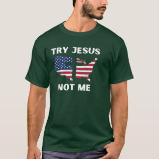 T-shirt Essayez Jésus Pas Moi, Funny Christian Premium