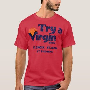 T-shirt Essayez l'île vierge ST CROIX ST JOHN ST THOMAS