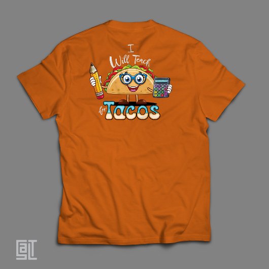 T-shirt Essential I will Teach for Tacos Math Teacher Fema
