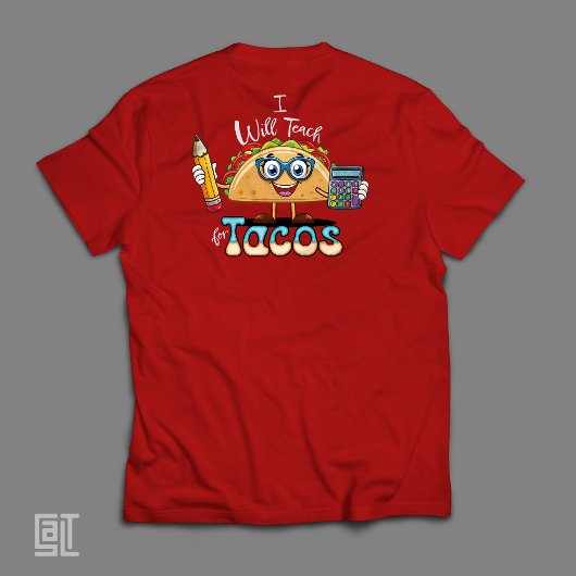 T-shirt Essential I will Teach for Tacos Math Teacher Fema