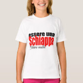 T-shirt Essere una Schiappa être en français Filles T (Devant)