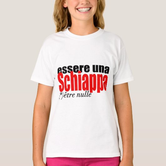 T-shirt Essere una Schiappa être en français Filles T (Devant)