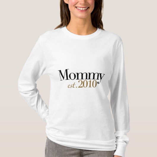 T-shirt Est 2010 de maman (Devant)