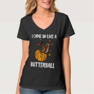 T-shirt Est arrivé comme un Butterball  Thanksgiving Homme