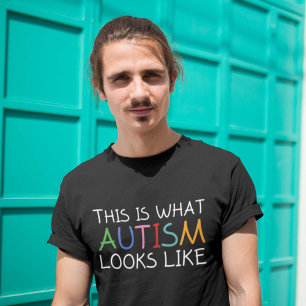 T-shirt Est c'à ce que l'autisme ressemble