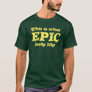 T-shirt Est ce ce que les regards épiques aiment