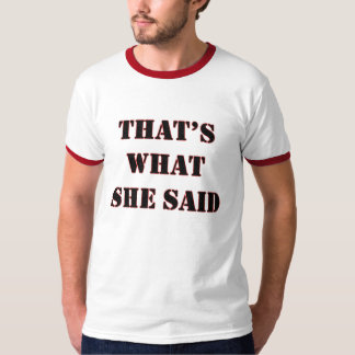 T-shirt Est ce ce qu'elle a dit