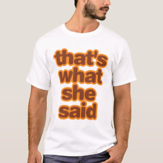 T-shirt Est ce ce qu'elle a dit - orange