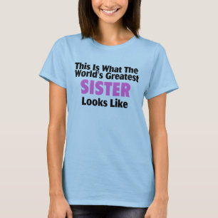 T-shirt Est ce ce qui la plus grande soeur du monde