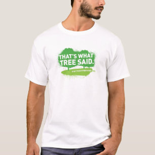 T-shirt Est ce ce qui l'arbre a indiqué la chemise