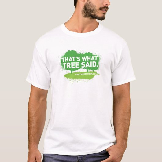 T-shirt Est ce ce qui l'arbre a indiqué la chemise (Devant)