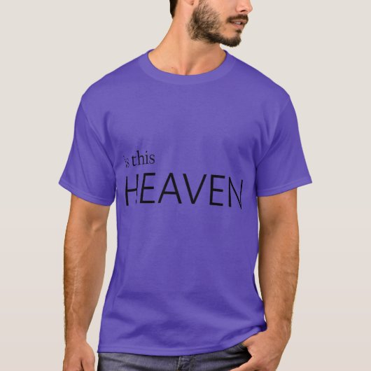 T-shirt est-ce le paradis (Devant)