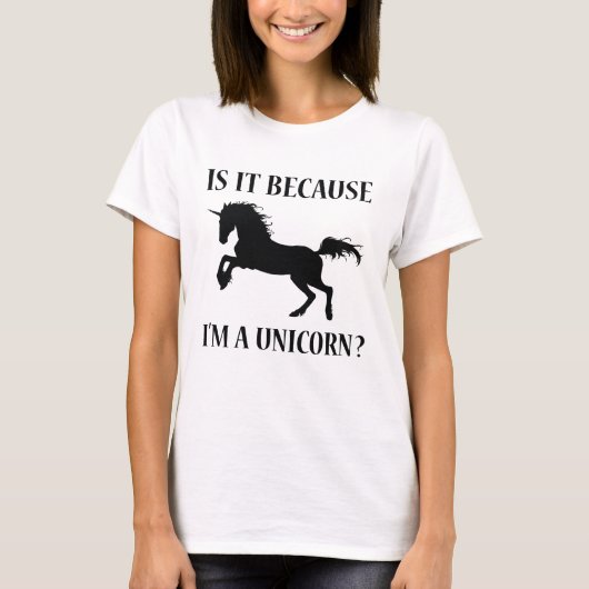 T-shirt Est-ce parce que je suis une licorne (Devant)