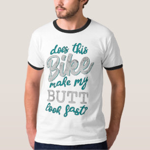 T-shirt Est-Ce Que Ce Vélo Me Rend Le Beurre Rapide ?
