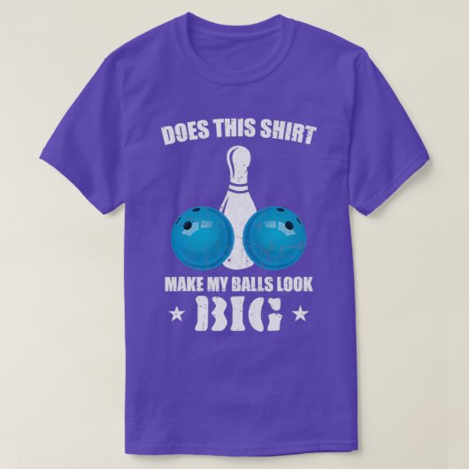 T-shirt Est-Ce Que Cela Fait Apparaître Mes Boules Big Cla (Design devant)