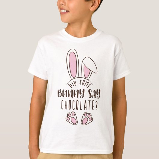 T-shirt Est-Ce Que Certains Lapins Disaient Chocolat Pâque (Devant)