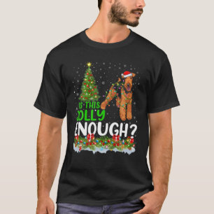 T-shirt Est-Ce Que C'Est Assez Joli Père Noël Airedale Ter