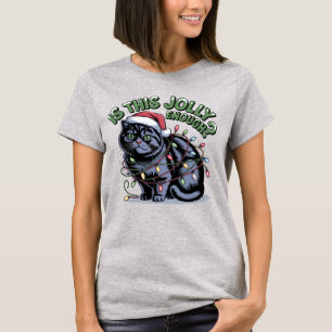 T-shirt Est-ce que c'est assez joyeux Chapeau de Père Noël