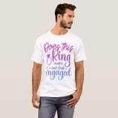 T-shirt Est-Ce Que Cette Bague Me Fait Apparaître Fiançail (Devant entier)