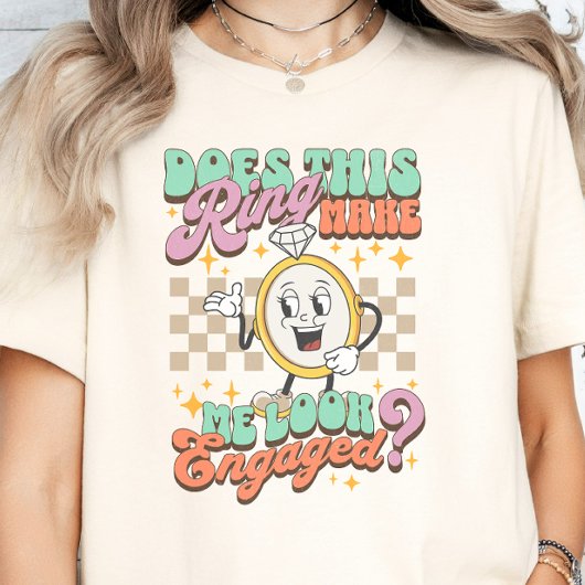 T-shirt Est-ce que cette bague me fait paraître Fiançaille