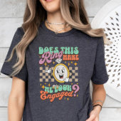 T-shirt Est-ce que cette bague me fait paraître Fiançaille
